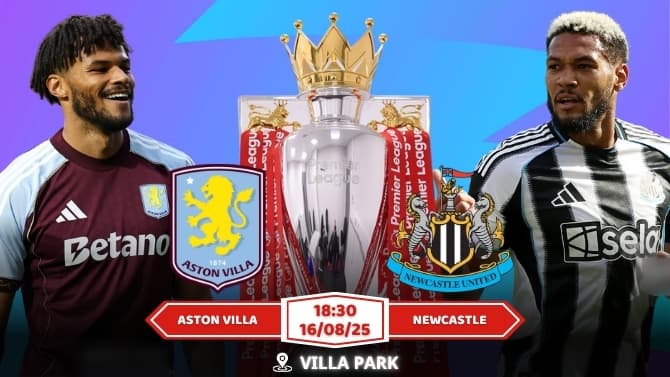 Nhận định, soi kèo Aston Villa vs Newcastle Lạc Lối