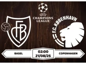 Nhận định soi kèo Basel vs Copenhagen Cách Biệt 1 Bàn