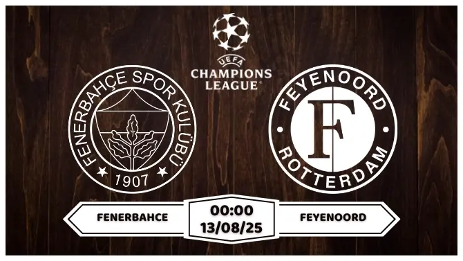 Nhận định, soi kèo Fenerbahce vs Feyenoord 00h00 ngày 13-8