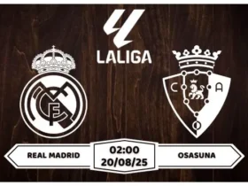 Nhận định soi kèo Real Madrid vs Osasuna Chủ Nhà Đại Thắng