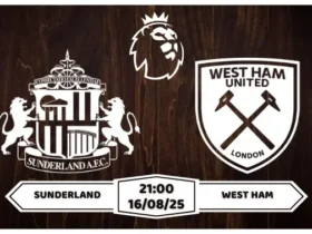 Nhận định, soi kèo Sunderland vs West Ham 21h00 ngày 16-8