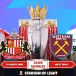 Nhận định, soi kèo Sunderland vs West Ham Tân Binh Chịu Chi