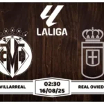 Nhận định, soi kèo Villarreal vs Oviedo 02h30 ngày 16-8