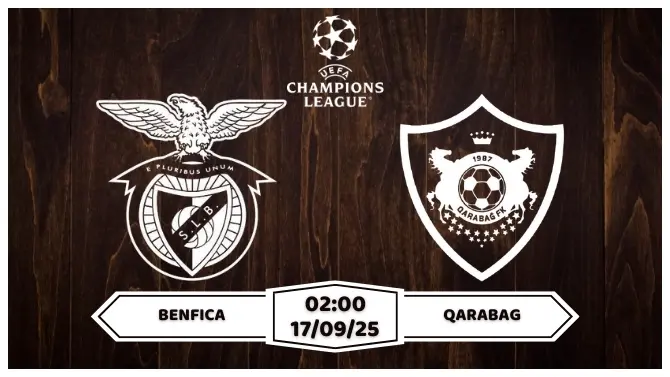 Nhận định soi kèo Benfica vs Qarabag 3 Điểm Thuận Lợi