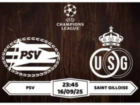 Nhận định soi kèo PSV vs Saint Gilloise Lợi Thế Sân Bãi