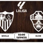 Nhận định soi kèo Sevilla vs Elche Niềm Tin Cuối Cùng
