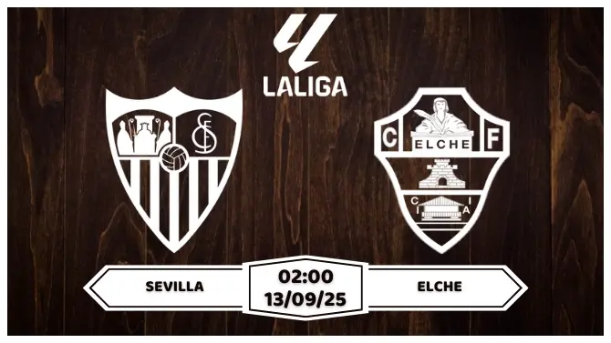 Nhận định soi kèo Sevilla vs Elche Niềm Tin Cuối Cùng