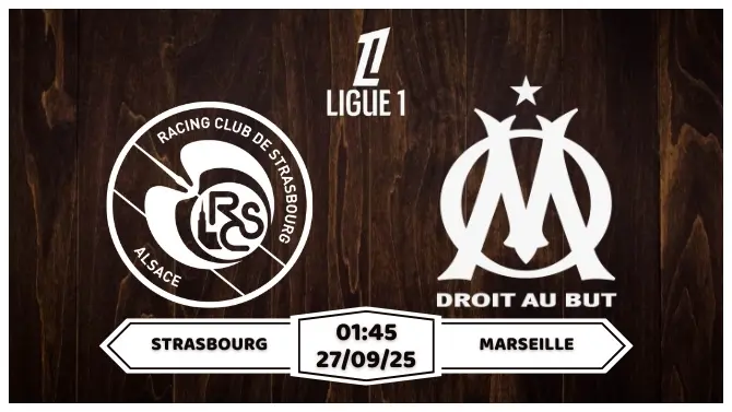Nhận định soi kèo Strasbourg vs Marseille Chia Đôi Điểm Số
