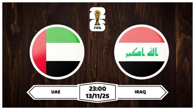 Nhận định soi kèo UAE vs Iraq Vòng loại 5 World Cup 2026