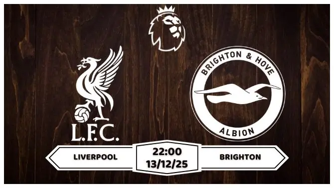 Nhận định Liverpool vs Brighton Premier League Vòng 16
