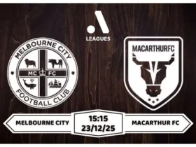 Nhận định Melbourne City vs Macarthur FC 15h15 23/12