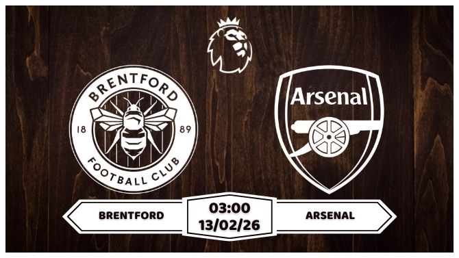Nhận định Brentford vs Arsenal 13/02