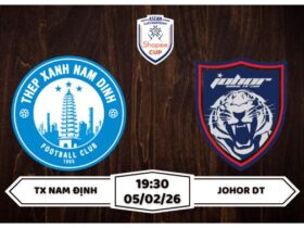 Nhận định Nam Định vs Johor DT 05/02