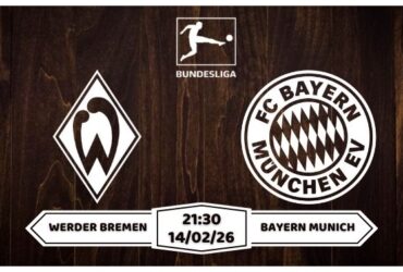 Nhận định Werder Bremen vs Bayern Munich 14/02
