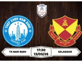 Nhận định Nam Định vs Selangor 17h30 ngày 13/05