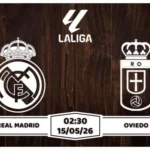 Nhận định Real Madrid vs Oviedo 02h30 ngày 15/05
