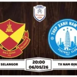 Nhận định Selangor vs Nam Định 20h00 ngày 06/05