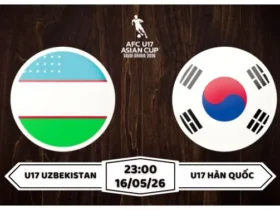 Nhận định U17 Uzbekisan vs U17 Hàn Quốc 23h00 ngày 16/5