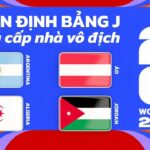 Nhận định bảng J World Cup 2026 - Đẳng cấp nhà vô địch