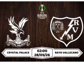 Nhận định, soi kèo Crystal Palace vs Rayo Vallecano: 02h00 ngày 28/05