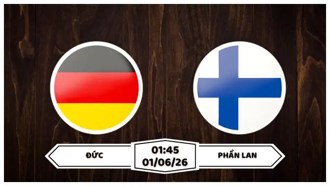 Nhận định, soi kèo Đức vs Phần Lan: 01h45 ngày 01/06