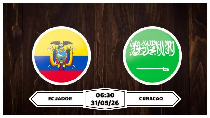 Nhận định, soi kèo Ecuador vs Ả Rập Saudi: 06h30 ngày 31/05