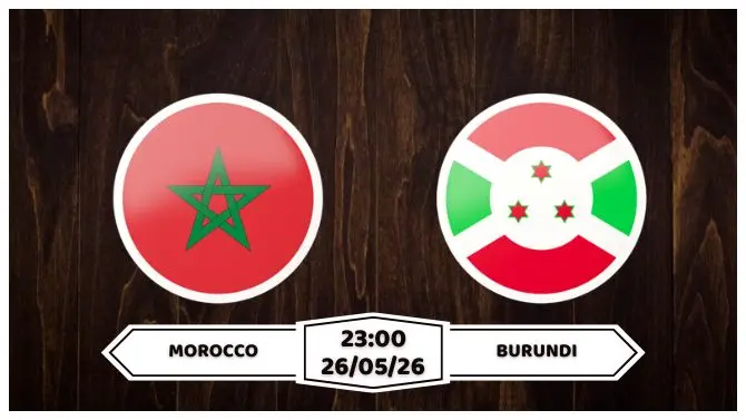 Nhận định, soi kèo Morocco vs Burundi: 23h00 ngày 26/05