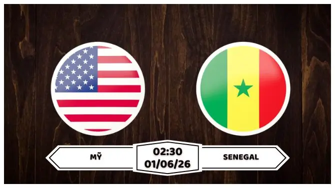 Nhận định, soi kèo Mỹ vs Senegal: 02h30 ngày 01/06