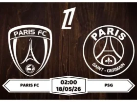 Nhận định, soi kèo Paris FC vs PSG 02h00 ngày 18/05