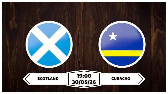Nhận định, soi kèo Scotland vs Curacao: 19h00 ngày 30/05