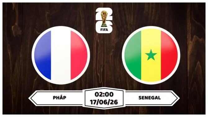 Nhận định, soi kèo Pháp vs Senegal 02h00 ngày 17/06